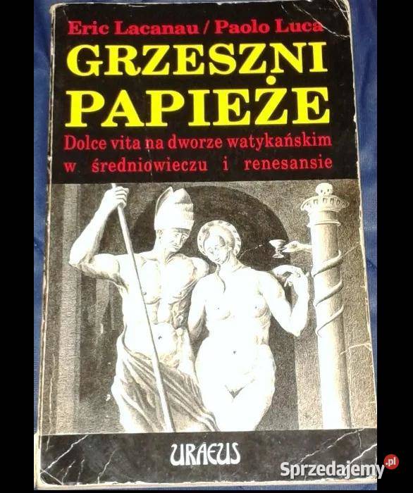 Grzeszni papieże dolce vita na dworze Eric miękka