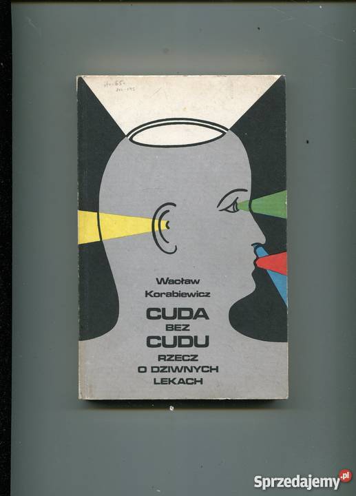 Cuda bez cudu Rzecz o dziwnych lekach Wacław Szczecin