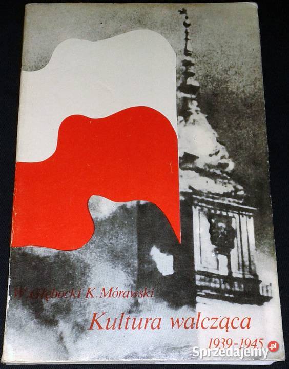 Kultura walcząca 19391945 Wiesław Głębocki Karol Chełm sprzedam