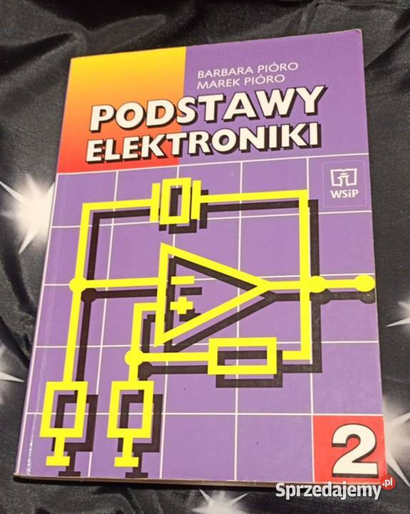 Podstawy elektroniki Podręcznik cz2 Barbara wielkopolskie Poznań