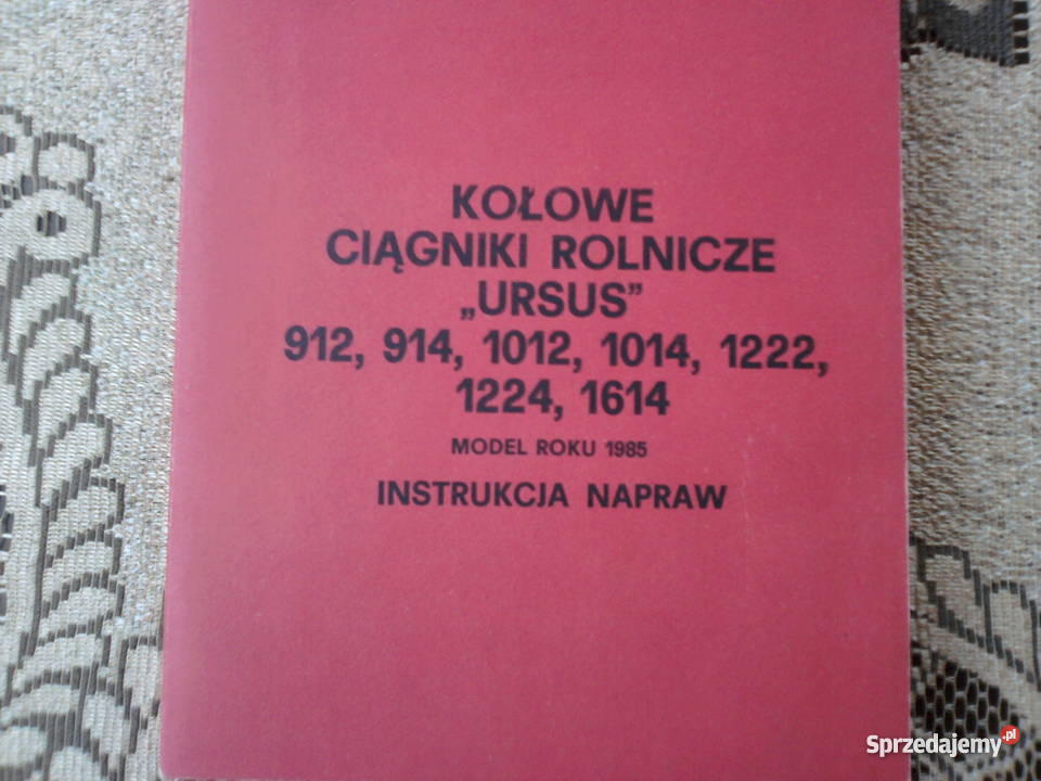 INSTRUKCJA NAPRAW URSUS 912 914 1012 1014 1222 1 Lublin