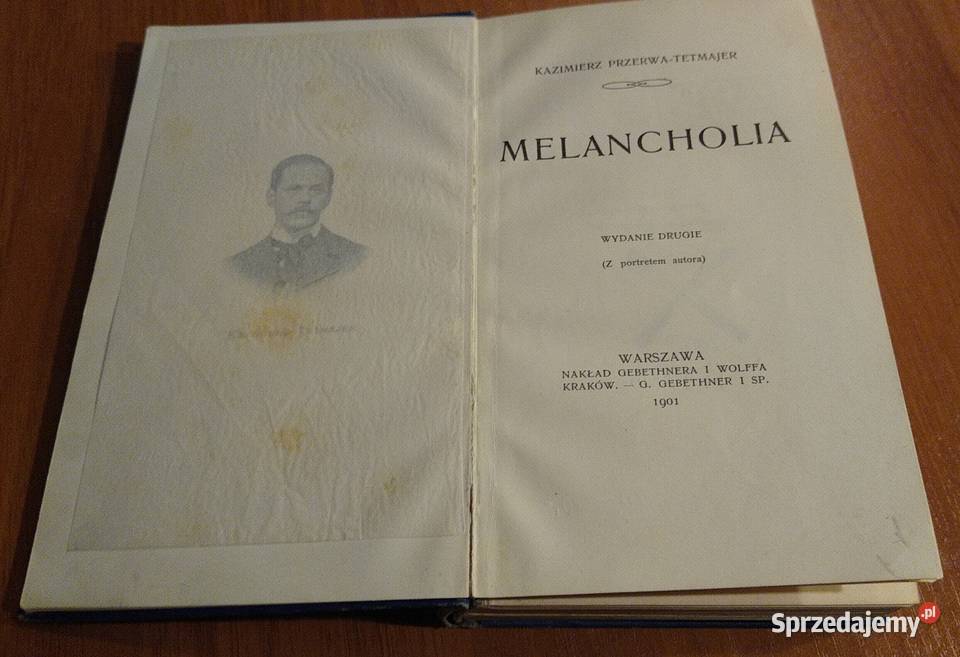 Melancholia Kazimierz PrzerwaTetmajer 1901 poezja Gdańsk