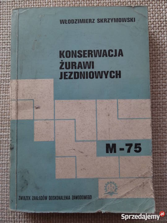 Konserwacja żurawi jezdniowych M75 WSkrzymowski Szczecin