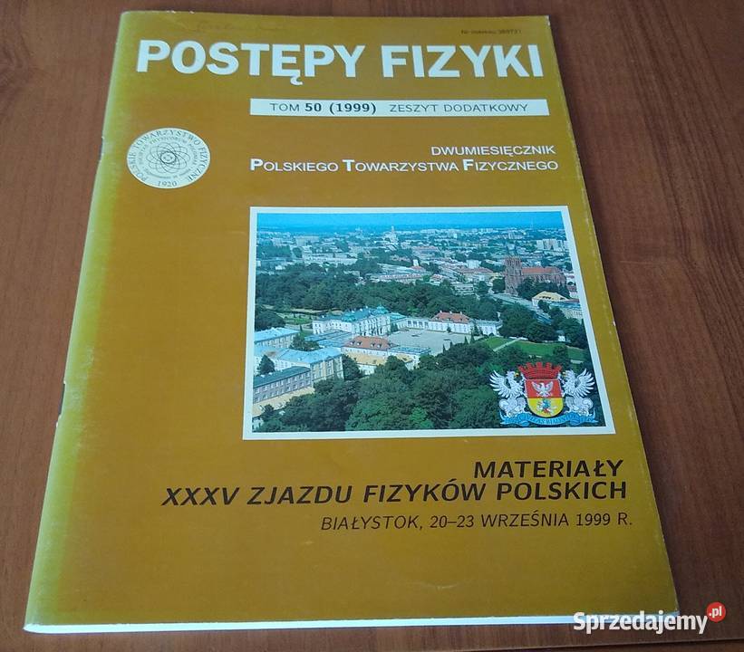 Materiały XXXV Zjazdu Fizyków Polskich Białystok Rok wydania 1999 Kultura i Rozrywka