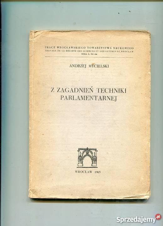 Z zagadnień techniki parlamentarnej