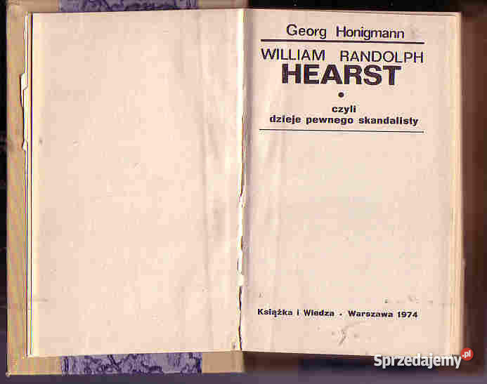 4039 WILLIAMRANDOLPH HEARST CZYLI DZIEJE PEWNEGO literatura piękna - proza zagraniczna Czyrna