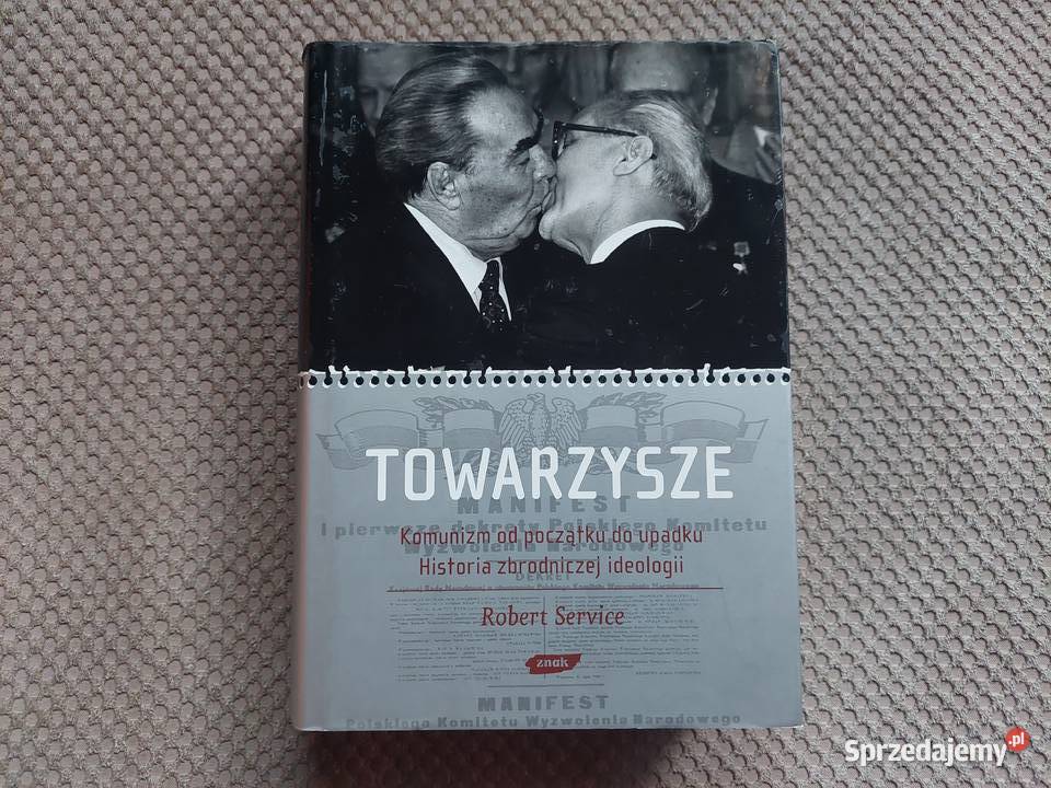 Towarzysze Komunizm początku do upadku Historia Kraków