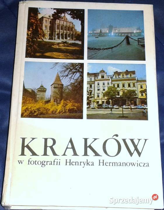 Kraków w fotografii Henryka Hermanowicza Jerzy twarda