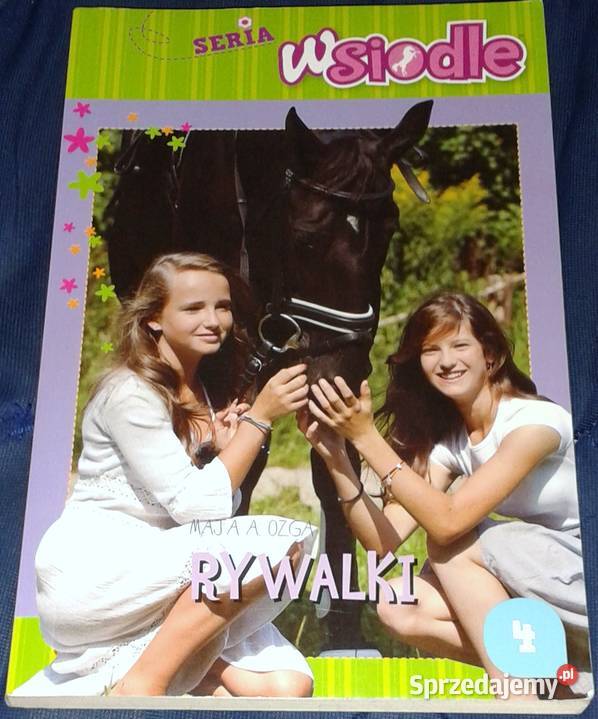 W siodle Tom 4 Rywalki Maja A Ozga Chełm