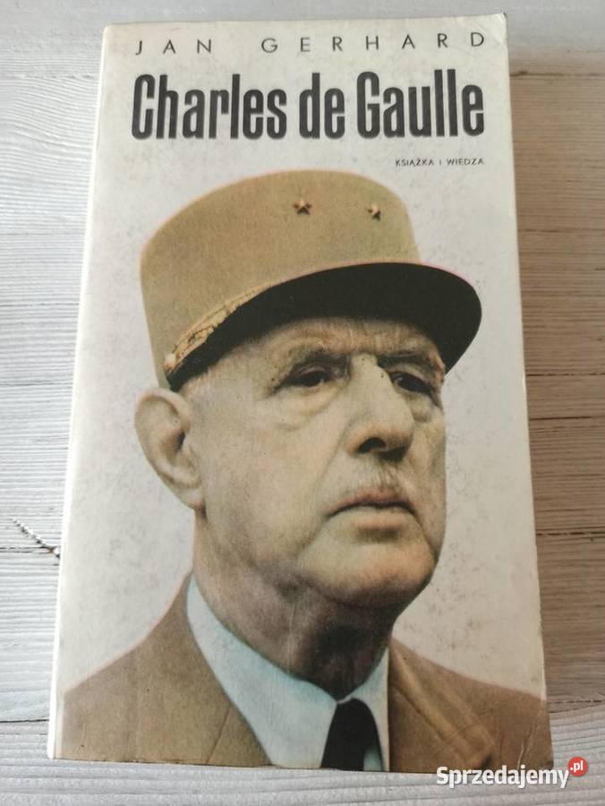 Charles De Gaulle Jan Gerhard tom 2 wydanie śląskie Bielsko-Biała