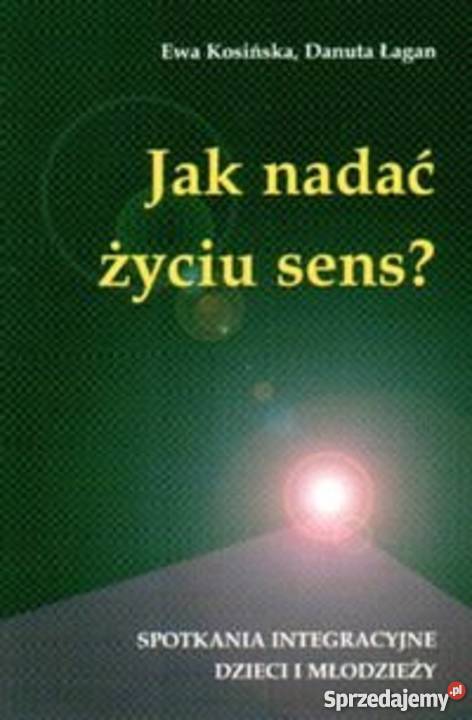 nadać życiu sens Bądkowo
