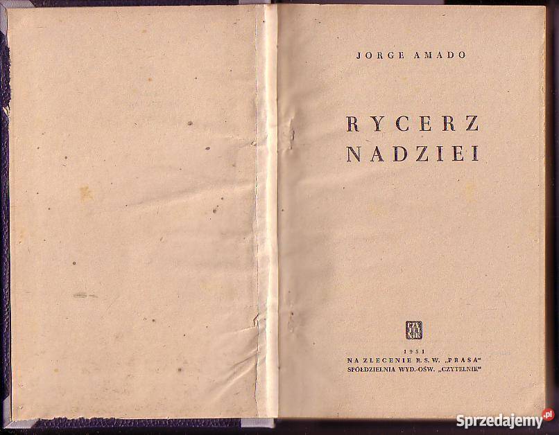 904 RYCERZ NADZIEI JORGE AMADO Proza i poezja Czyrna