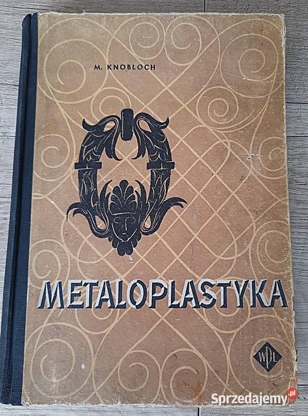 Metaloplastyka M Knobloch Poradniki, albumy i reportaże Ostrów Wielkopolski