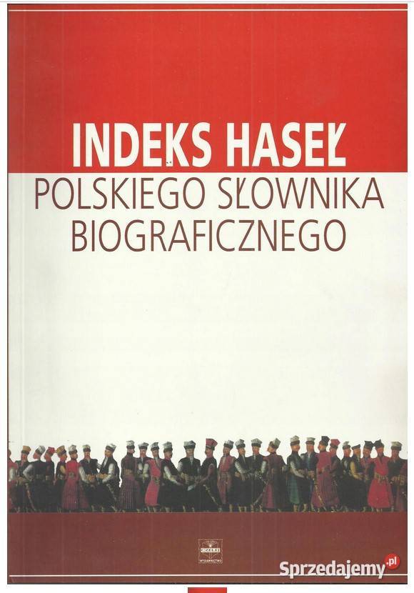 Indeks haseł Polskiego słownika biograficznego Łódź sprzedam