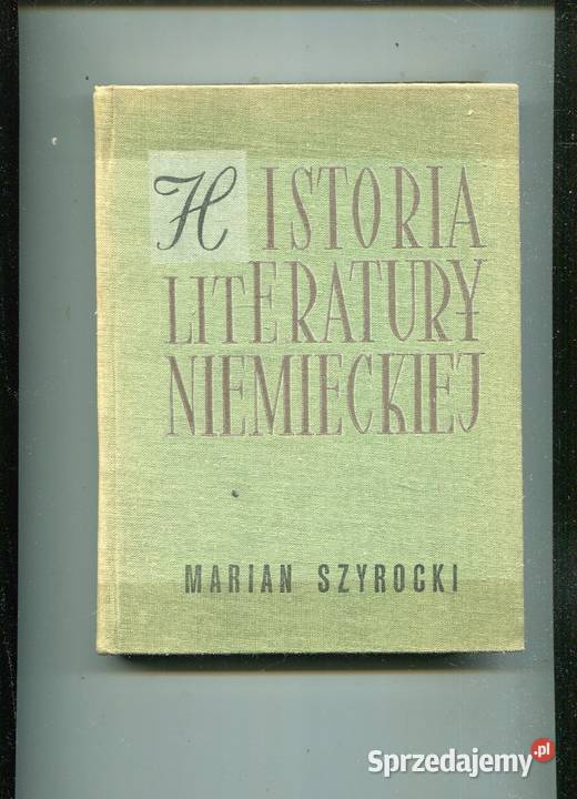 Historia literatury niemieckiej Marian Szyrocki Rok wydania 1971 zachodniopomorskie Szczecin