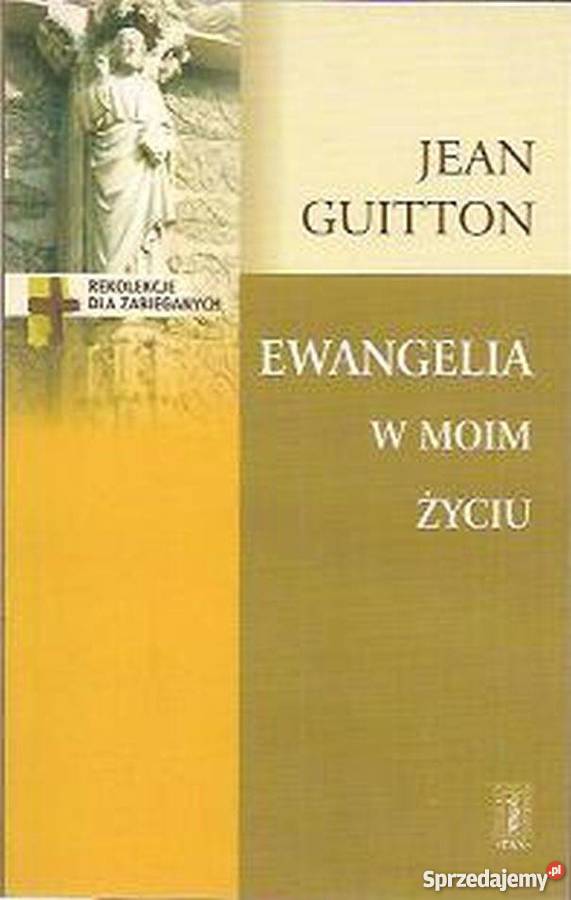 EWANGELIA W MOIM ŻYCIU GUITTON JEAN Tarnów