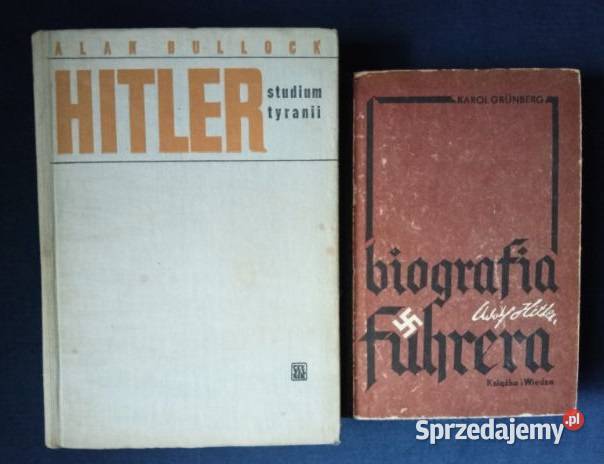 Hitler studium tyranii Bullock Adolf Hitler łódzkie