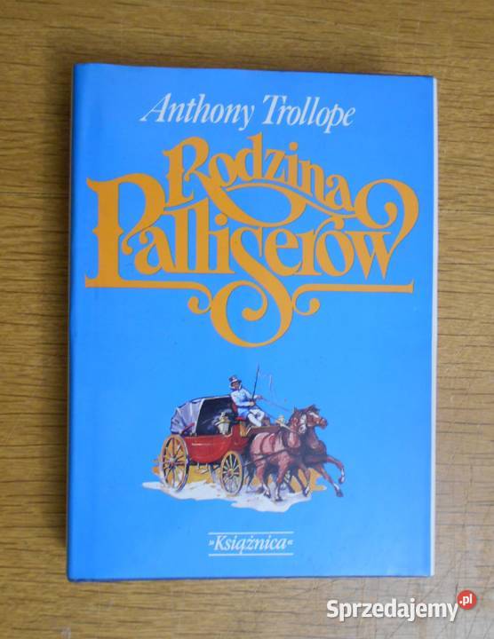 Anthony Trollope Rodzina Palliserów Parczew