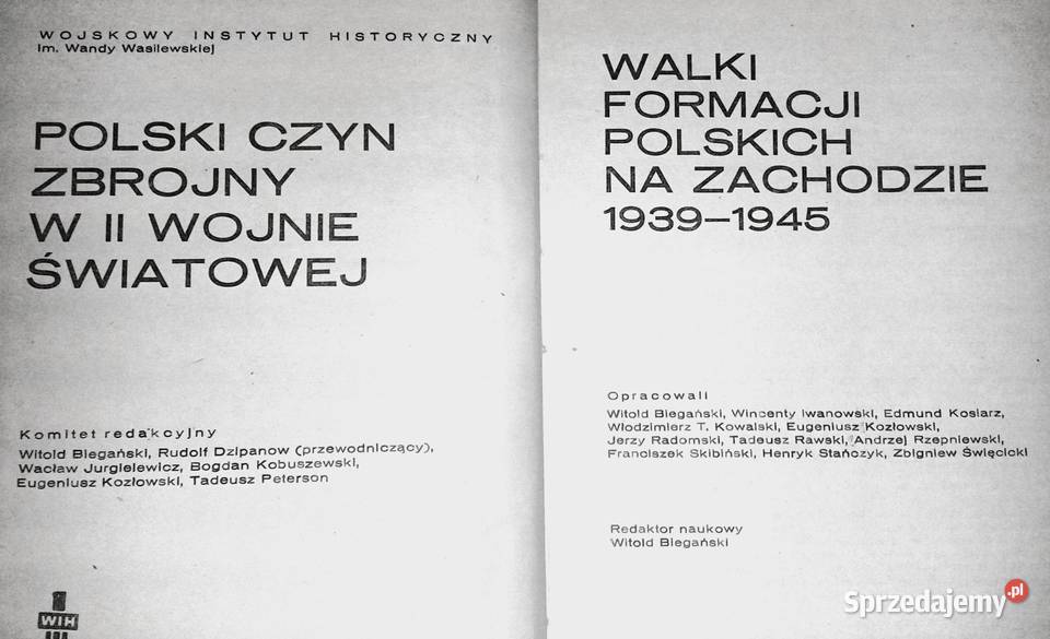 Walki formacji polskich na Zachodzie 19391945 Rok wydania 1981 lubelskie Chełm sprzedam