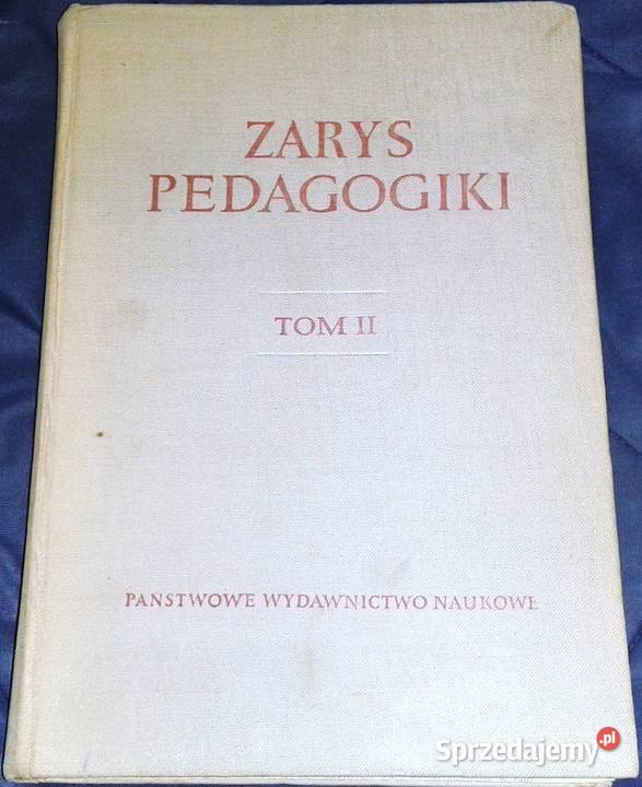 Zarys pedagogiki Tom 2 Bogdan Suchodolski Rok wydania 1959 lubelskie Chełm sprzedam