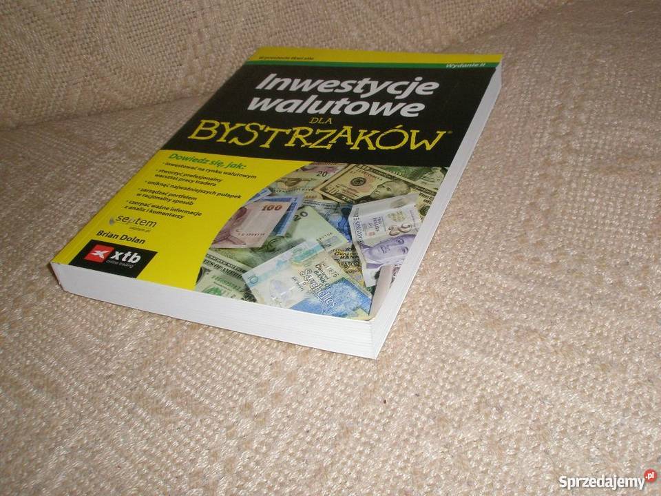 Inwestycje walutowe bystrzaków Brian Dolan Ostrołęka sprzedam
