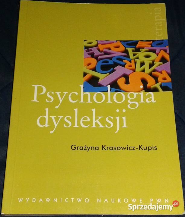 Psychologia dysleksji Grażyna KrasowiczKupis Chełm