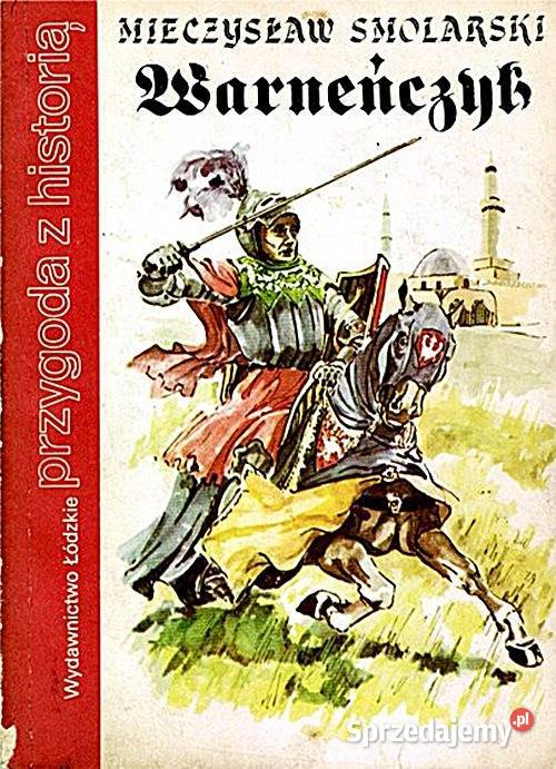 WARNEŃCZYK Mieczysław Smolarski wyd Łódzkie przygodowe Chorzów