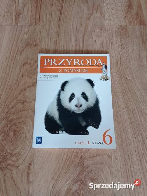Przyroda z pomysłem Zeszyt ćwiczeń klasa 6 część