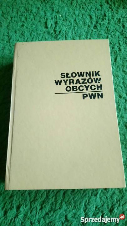 Słownik wyrazów obcych PWN Tokarski