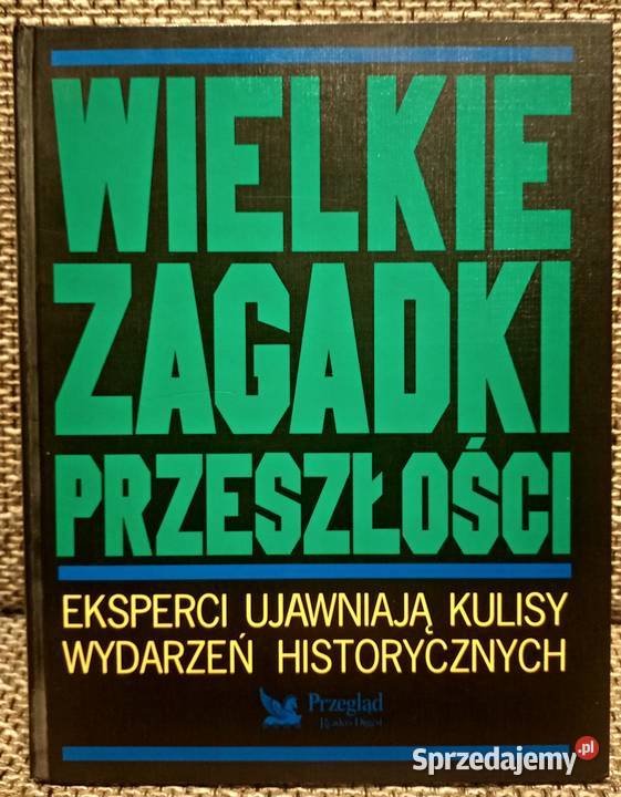 Książka Wielkie zagadki przeszłości Warszawa