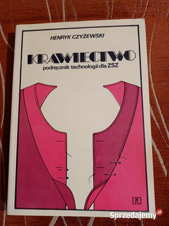 (9) Krawiectwo podręcznik technologii dla ZSZ Henryk Czyżewski