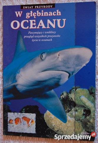 W głębinach oceanu Paul Bennett podlaskie Białystok
