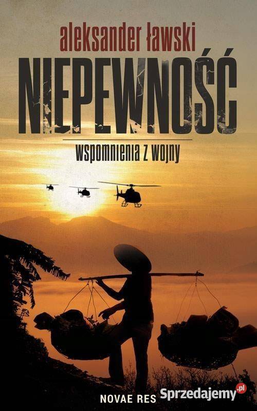 Niepewność Wspomnienia z wojny Aleksander Ławski
