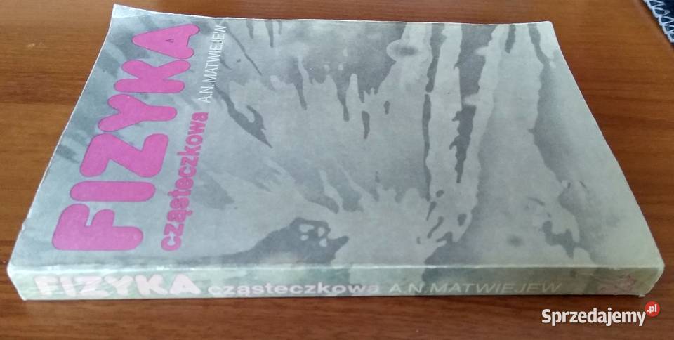 Fizyka cząsteczkowa A N Matwiejew 1989 Gdańsk