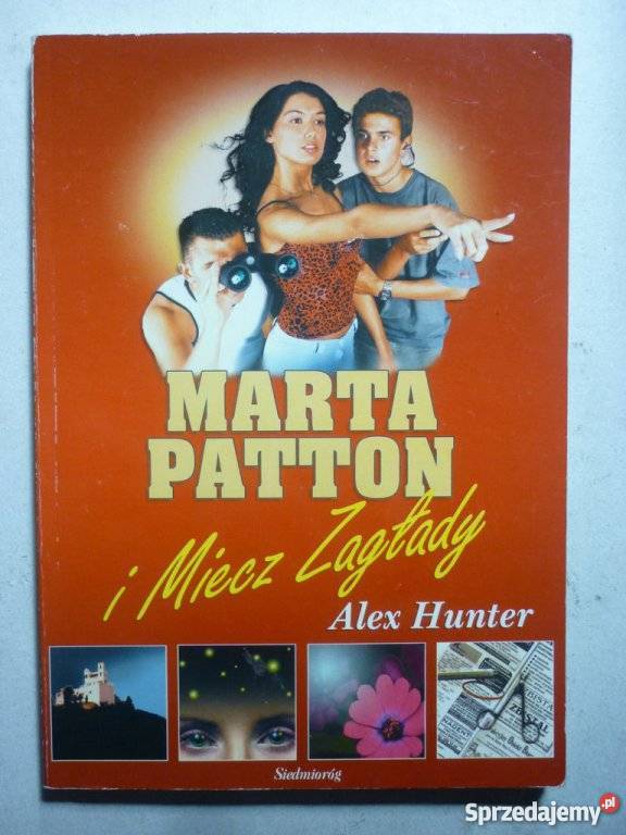 MARTA PATTON I MIECZ ZAGLADY ALEX HUNTER podlaskie Białystok sprzedam