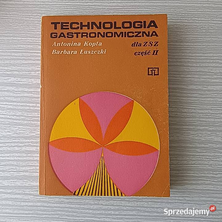 Książka Technologia Gastronomiczna cz II