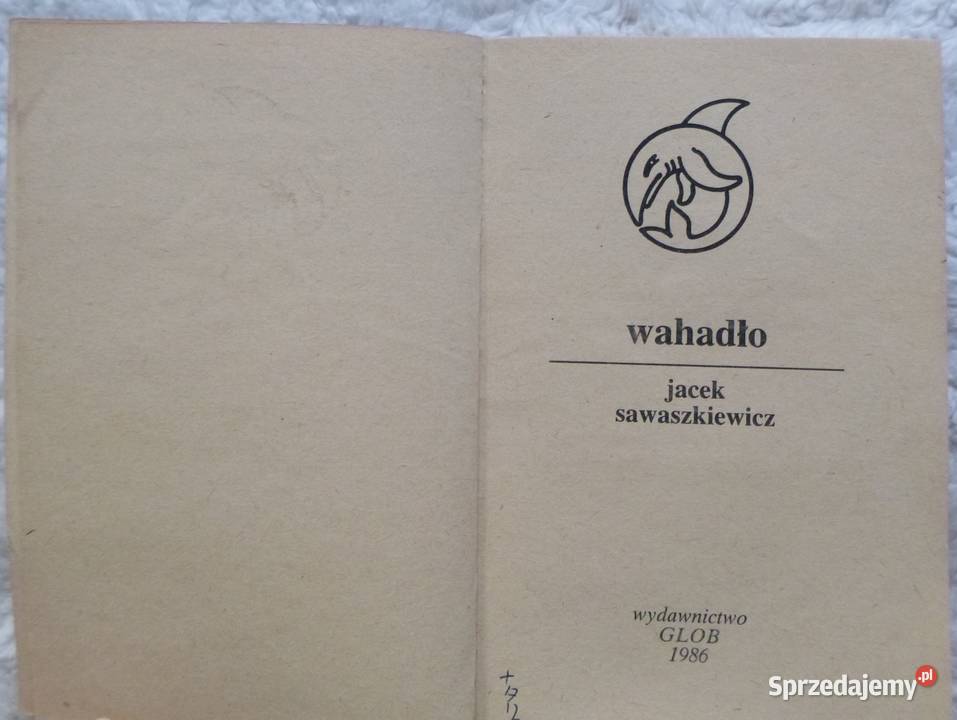 Wahadło Jacek Sawaszkiewicz Rok wydania 1986 Kultura i Rozrywka Warszawa