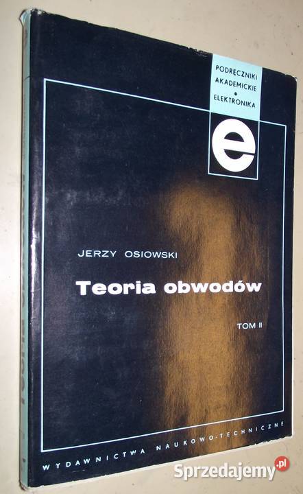 T Teoria obwodów Tom 2 Osiowski Warszawa sprzedam