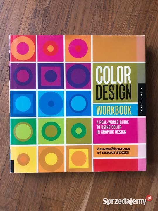 Color Design Workbook RealWorld Guide To Using sztuka i architektura Kultura i Rozrywka Szramowo