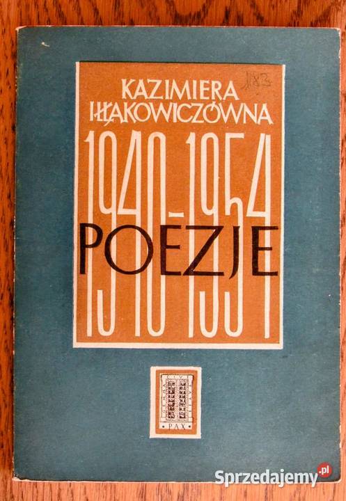 Wojenne wiersze pani KIłłakowiczówny w zbiorze z lubelskie Bychawka Trzecia sprzedam