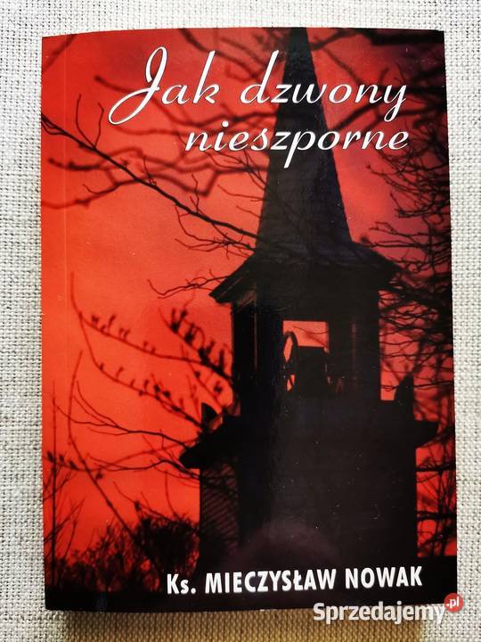 dzwony nieszporne Ks Mieczysław Nowak miękka Ząbki