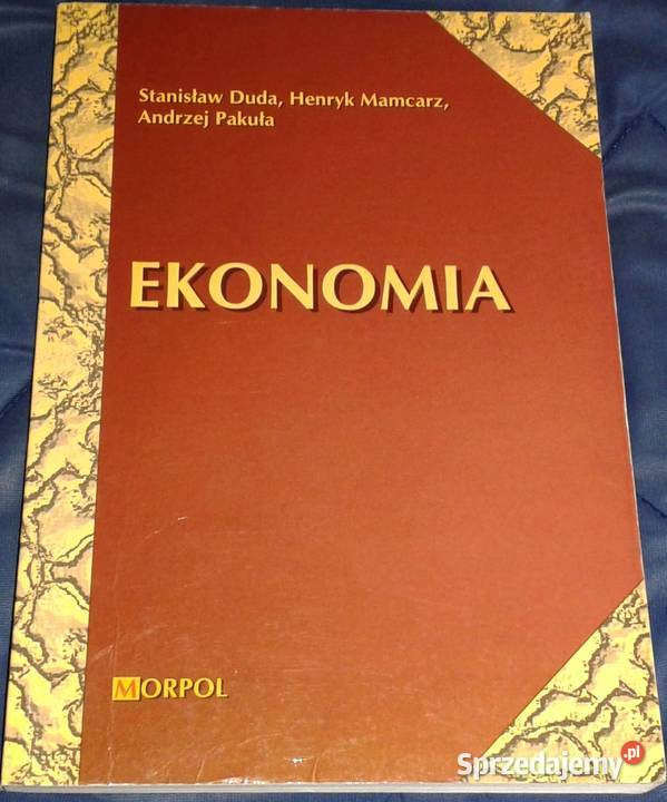 Ekonomia Stanisław Duda Henryk Mamcarz Andrzej