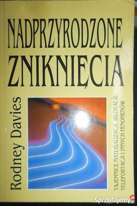 Nadprzyrodzone zniknięcia Rodney Davies Bądkowo