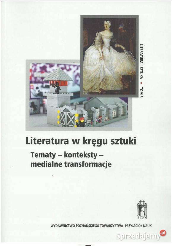 Literatura w kręgu sztuki Tematy konteksty Książki naukowe i popularnonaukowe łódzkie Łódź