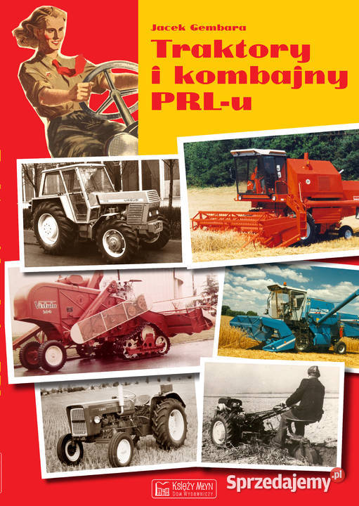 Traktory i kombajny PRLu łódzkie Łódź
