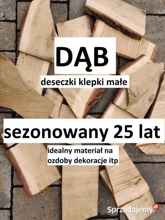 deseczki klepki dębowe drewno ścinki sezonowane Gliwice