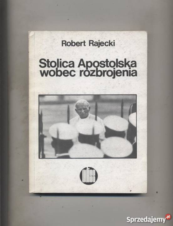 Stolica Apostolska wobec rozbrojenia Szczecin sprzedam