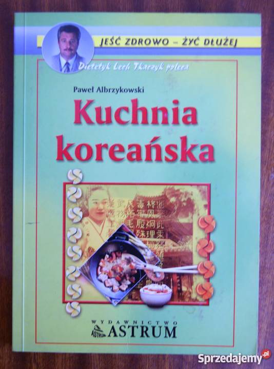 Paweł Albrzykowski Kuchnia koreańska Książki i Podręczniki
