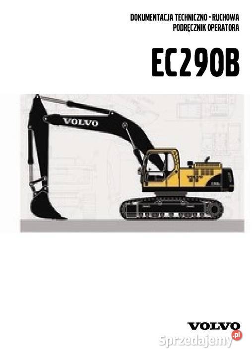 DTR Instrukcja obsługi koparka volvo ec290B i Szamotuły sprzedam