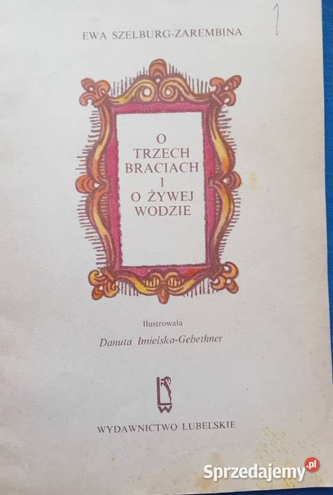 Ewa SzelgurgZarembina O trzech braciach i żywej Koźminek